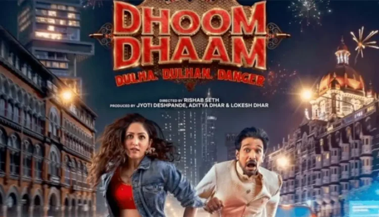 Dhoom Dhaam Yami Gautam