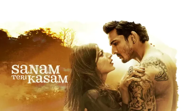 Sanam Teri Kasam Movie